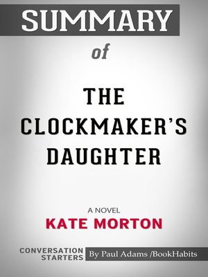 cover image of Summary of the Clockmaker's Daughter